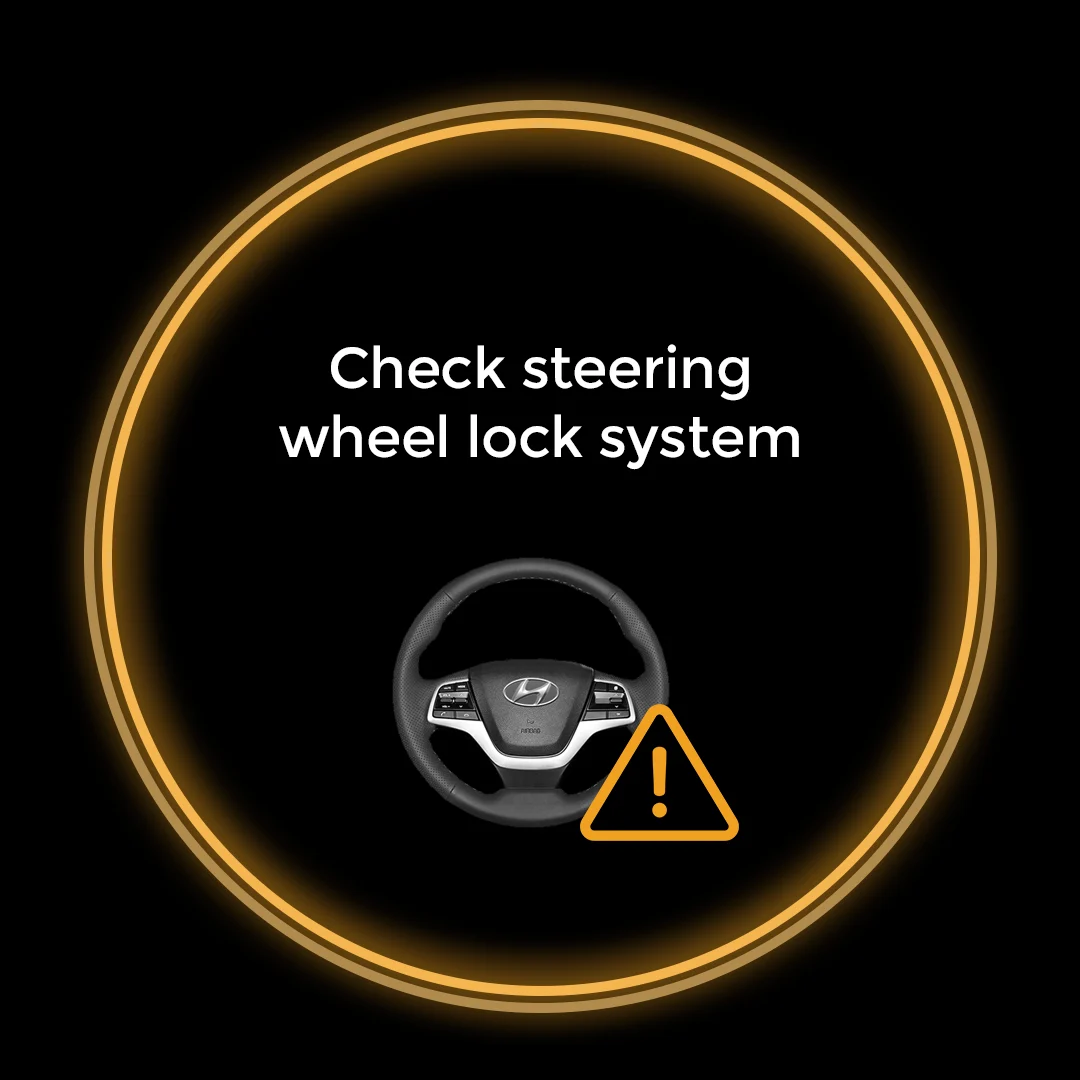 Hyundai check steering wheel lock system warning